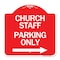 Signmission Church Staff Parking W/ Right Arrow, Red & White Aluminum Sign, 18" x 18", RW-1818-24258 A-DES-RW-1818-24258 - alternate 1